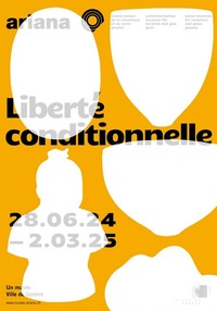 Exposition Liberté Conditionnelle au Musée Ariana